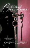 Collision & Coincidence: A Steamy Thornton-Adjacent Short Story (Thornton Vermont) (eBook, ePUB) Collision & Coincidence: A Steamy Thornton-Adjacent Short Story (Thornton Vermont) (eBook, ePUB)
