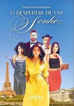 O Despertar de um Sonho: Volume 1 (eBook, ePUB) - Bueno, Sérgio Donizeti