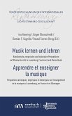 Musik lernen und lehren Apprendre et enseigner la musique (eBook, PDF) Musik lernen und lehren Apprendre et enseigner la musique (eBook, PDF)