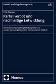 Kartellverbot und nachhaltige Entwicklung (eBook, PDF) Kartellverbot und nachhaltige Entwicklung (eBook, PDF)