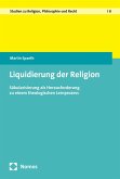 Liquidierung der Religion (eBook, PDF) Liquidierung der Religion (eBook, PDF)