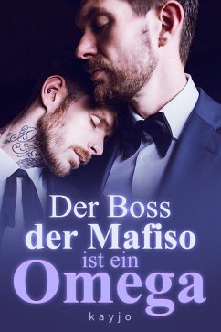 Cover Der Boss der Mafiso ist ein Omega (eBook, ePUB)