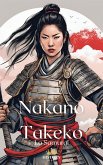 Nakano Takeko : La Samuraï (Les Guerrières, #8) (eBook, ePUB) Nakano Takeko : La Samuraï (Les Guerrières, #8) (eBook, ePUB)