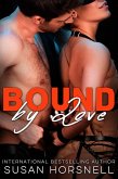 Bound by Love (eBook, ePUB) Bound by Love (eBook, ePUB)