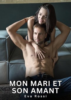 Mon Mari et son Amant (eBook, ePUB) - Rossi, Eva