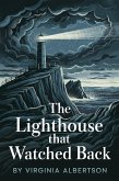 The Lighthouse That Watched Back (eBook, ePUB)