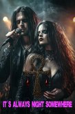 It's Always Night Somewhere (Society of Shadows, #1) (eBook, ePUB) It's Always Night Somewhere (Society of Shadows, #1) (eBook, ePUB)