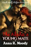 The Alpha's Young Mate (eBook, ePUB) The Alpha's Young Mate (eBook, ePUB)
