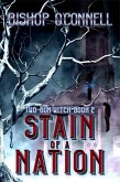 Stain of a Nation (Two-Gun Witch, #2) (eBook, ePUB) Stain of a Nation (Two-Gun Witch, #2) (eBook, ePUB)