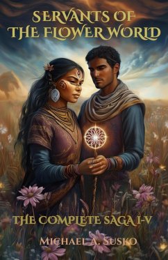 Cover Servants of the Flower World: The Complete Saga I-V (eBook, ePUB)