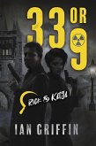 33 or 9 (Rick and Katja, #2) (eBook, ePUB) 33 or 9 (Rick and Katja, #2) (eBook, ePUB)