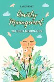Anxiety Management without Medication (eBook, ePUB) Anxiety Management without Medication (eBook, ePUB)