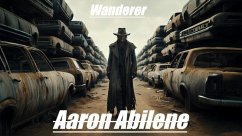 Wanderer (eBook, ePUB) - Abilene, Aaron