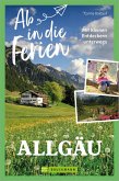 Ab in die Ferien Allgäu (eBook, ePUB) Ab in die Ferien Allgäu (eBook, ePUB)