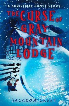 Cover The Curse of Gray Mountain Lodge (The Curse of..., #1) (eBook, ePUB)