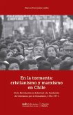 En la tormenta: cristianismo y marxismo en Chile (eBook, ePUB) En la tormenta: cristianismo y marxismo en Chile (eBook, ePUB)
