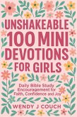 Unshakeable 100 Mini Devotions for Girls : Daily Bible Study Encouragement for Faith, Confidence, and Joy (eBook, ePUB)