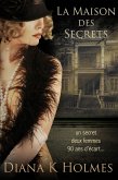 La Maison des Secrets: Deux femmes, une maison oubliée, et un secret qui traverse le temps (eBook, ePUB) La Maison des Secrets: Deux femmes, une maison oubliée, et un secret qui traverse le temps (eBook, ePUB)