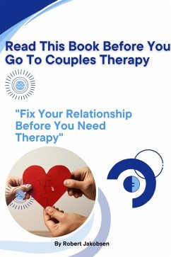 Cover Read This Book Before You Go To Couples Therapy (eBook, ePUB)