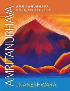 Cover Amritanubhava - L'essenza della Felicità (eBook, ePUB)