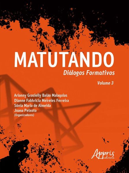 Matutando: Diálogos Formativos - Volume 3 (eBook, ePUB) Matutando: Diálogos Formativos - Volume 3 (eBook, ePUB)