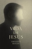Vida de Jesús (eBook, ePUB)