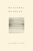 No Signal No Noise (eBook, ePUB)