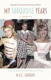 My Turquoise Years (eBook, ePUB)
