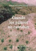 Cuando los pájaros no cantaban (eBook, PDF) Cuando los pájaros no cantaban (eBook, PDF)