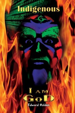 Cover I am GoD Indigenous (Creation, #3) (eBook, ePUB)
