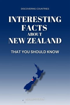 Cover Interesting Facts About New Zealand That You Should Know (Discovering Countries) (eBook, ePUB)