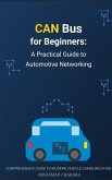 CAN Bus for Beginners: A Practical Guide to Automotive Networking (eBook, ePUB)