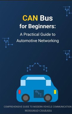 Cover CAN Bus for Beginners: A Practical Guide to Automotive Networking (eBook, ePUB)