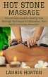 Hot Stone Massage: The Ultimate Guide... - Bild 1