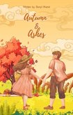 Autumn & Ashes (eBook, ePUB) Autumn & Ashes (eBook, ePUB)
