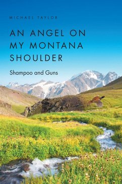 An Angel on My Montana Shoulder (eBook, ePUB) An Angel on My Montana Shoulder (eBook, ePUB)