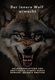 Der innere Wolf erwacht (eBook, ePUB) Der innere Wolf erwacht (eBook, ePUB)