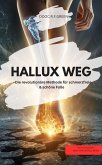 HALLUX WEG! - Die revolutionäre Methode für schmerzfreie & schöne Füße (eBook, ePUB)