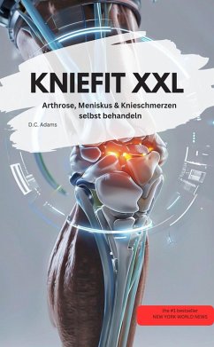 Cover KNIEFIT XXL - Arthrose, Meniskus & Knieschmerzen selbst behandeln (eBook, ePUB)