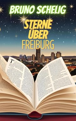 Cover Die Sterne über Freiburg (eBook, ePUB)
