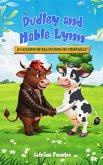 Dudley And Mable Lynn: A Lesson in Believing in Yourself (eBook, ePUB)