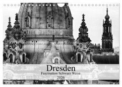 Dresden Faszination Schwarz Weiss (Wandkalender 2026 DIN A4 quer), CALVENDO Monatskalender Dresden Faszination Schwarz Weiss (Wandkalender 2026 DIN A4 quer), CALVENDO Monatskalender