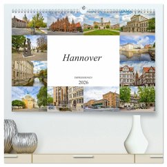 Hannover Stadtansichten (hochwertiger Premium Wandkalender 2026 DIN A2 quer), Kunstdruck in Hochglanz Hannover Stadtansichten (hochwertiger Premium Wandkalender 2026 DIN A2 quer), Kunstdruck in Hochglanz