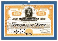 Vergangene Werte (Wandkalender 2026 DIN A3 quer), CALVENDO Monatskalender