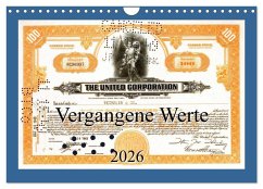 Vergangene Werte (Wandkalender 2026 DIN A4 quer), CALVENDO Monatskalender