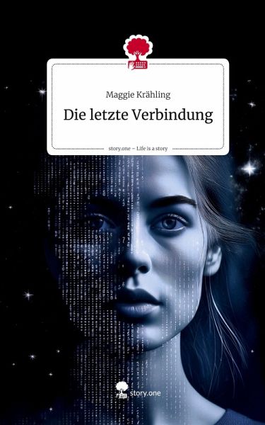 Die letzte Verbindung. Life is a Story - story.one