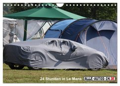 24 Stunden in Le Mans (Wandkalender 2026 DIN A4 quer), CALVENDO Monatskalender