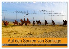 Auf den Spuren von Santiago - Wandern, Staunen, Seele baumeln lassen. (Wandkalender 2026 DIN A3 quer), CALVENDO Monatskalender