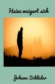 Heinz weigert sich Heinz weigert sich