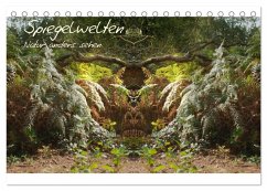 Spiegelwelten - Natur anders sehen (Tischkalender 2026 DIN A5 quer), CALVENDO Monatskalender Spiegelwelten - Natur anders sehen (Tischkalender 2026 DIN A5 quer), CALVENDO Monatskalender